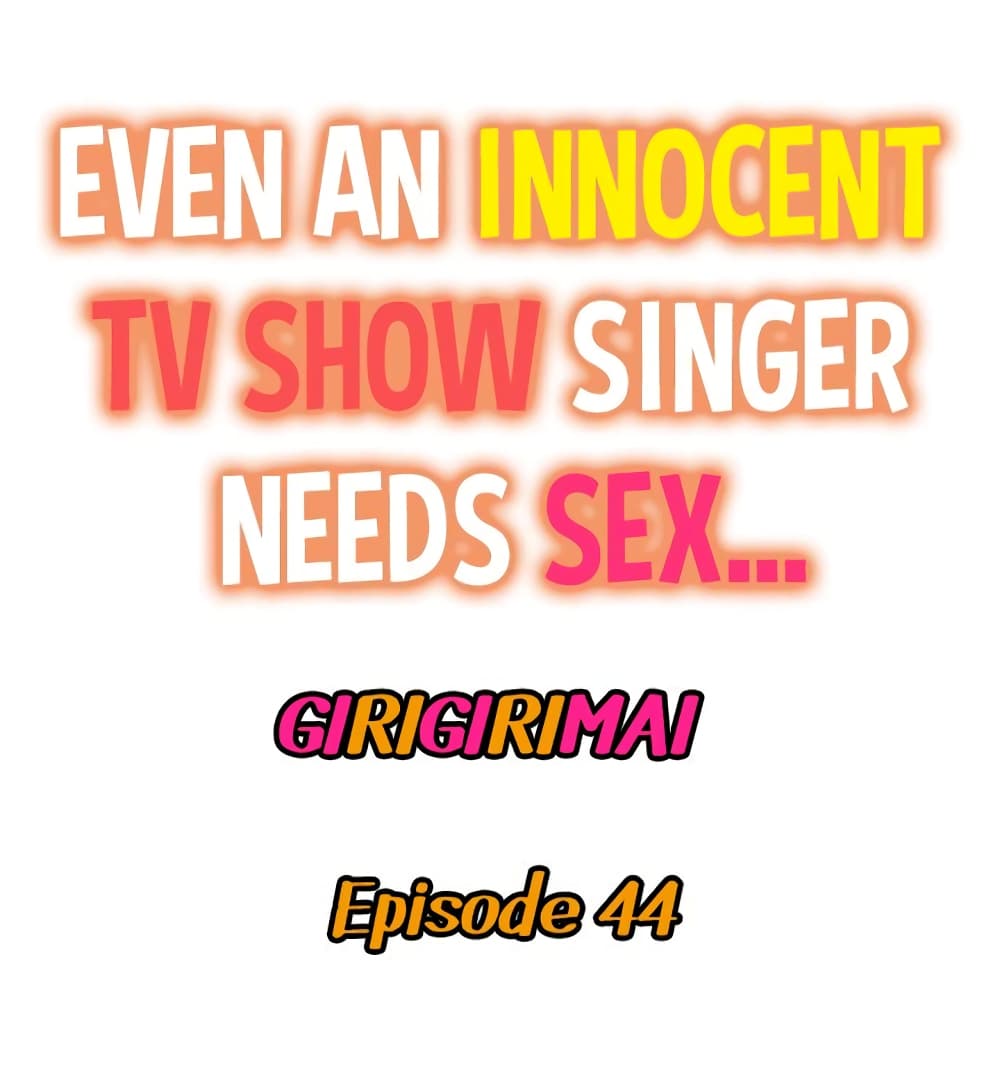 Even an Innocent TV Show Singer Needs Se… 44 02